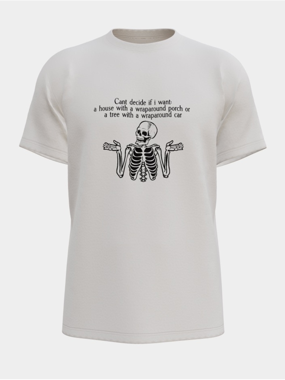 Dark Humor Skeleton Tee